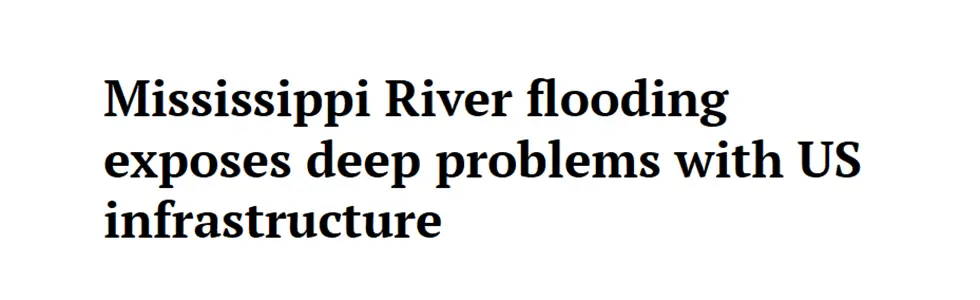 Mississippi River flooding exposes deep problems with US infrastructure